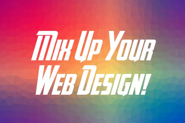 mix up your website design