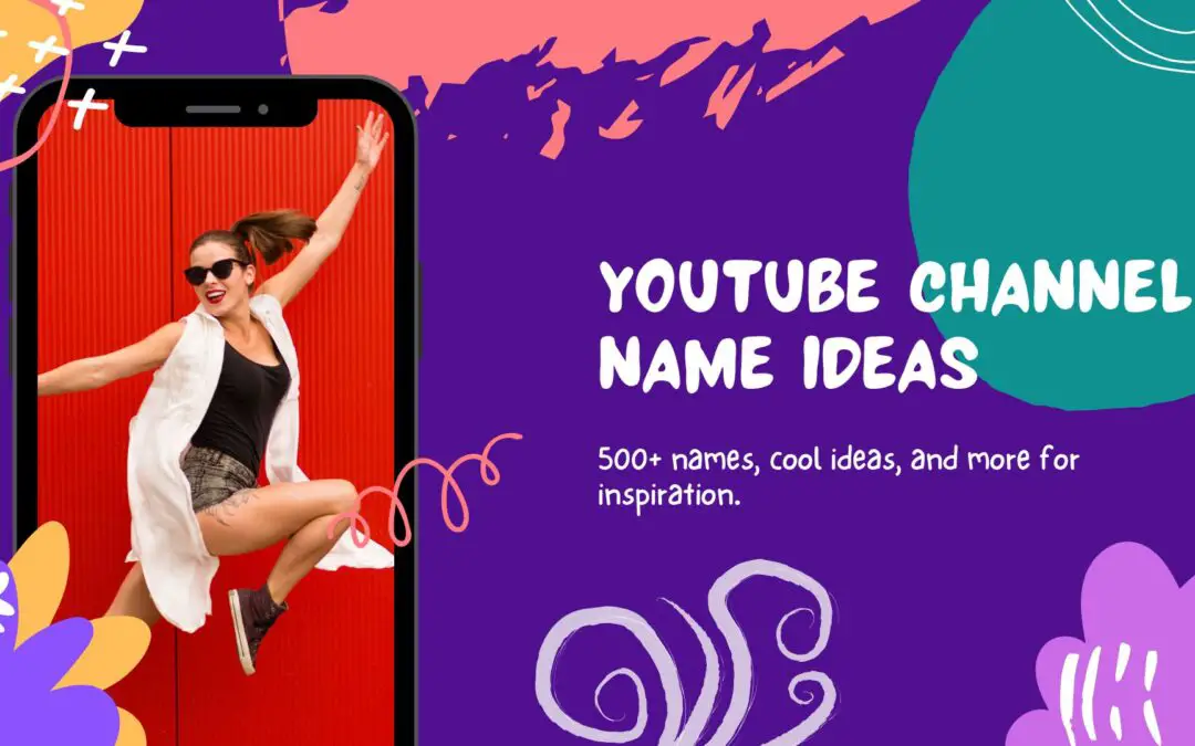 500 Cool and Creative YouTube Channel Name Ideas‍ for 2023