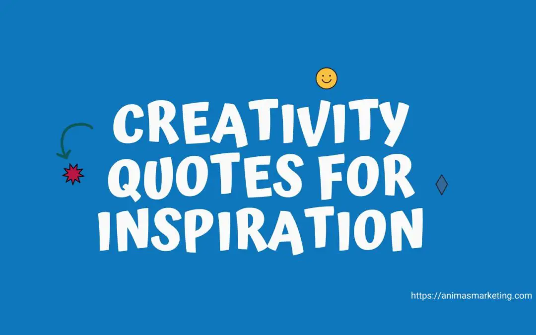 Creativity Quotes for New Ideas & Inspiration