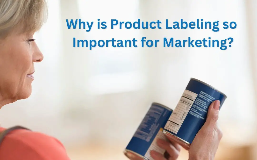 The Importance of Product Labeling in Marketing
