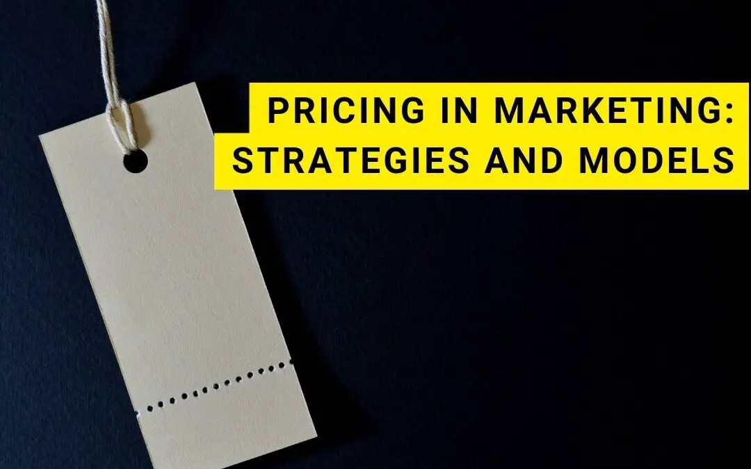 Pricing in Marketing: Strategies and Models
