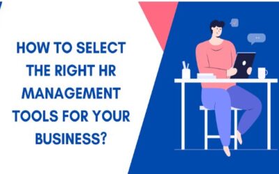 How to Select the Right HR Management Tools for Your Business