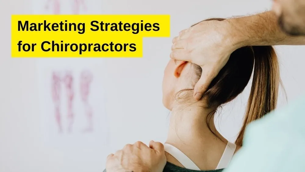 Great Marketing Strategies for Chiropractors