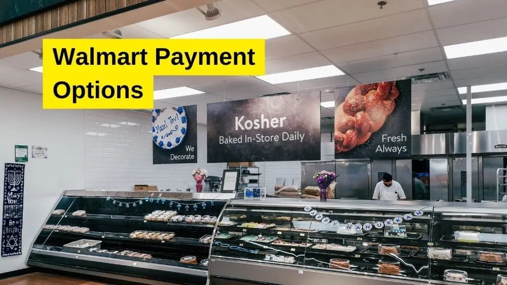 Walmart Payment Options: Walmart Pay and Other Payment Methods
