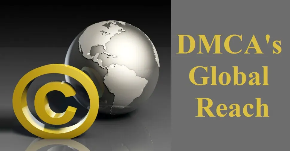 DMCA's global reach