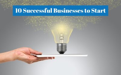 Top 10 Most Successful Businesses to Start in 2025