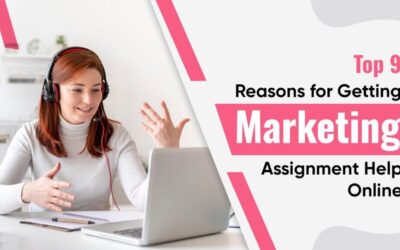 Top 9 Reasons for Getting Marketing Assignment Help Online